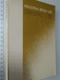 Sebastião José - Agustina Bessa-Luís