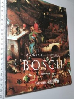 A obra de pintura (Bosh) - Walter Bosing