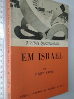A vida quotidiana em Israel - Pierre Paraf