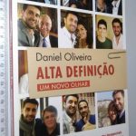 Alta Definição (Um Novo Olhar) - Daniel Oliveira