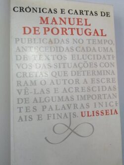 Crónicas e Cartas de Manuel de Portugal -