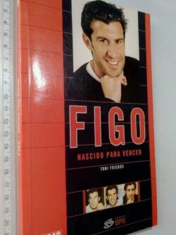 Figo (Nascido para vencer) - Toni Frieros