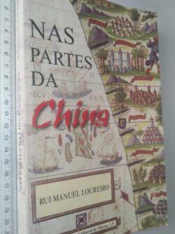 Nas partes da China - Rui Manuel Loureiro
