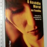 O Assédio Moral na Família - Yvonne Poncet-Bonissol