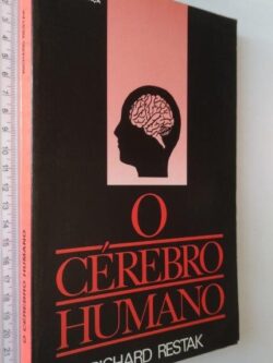 O Cérebro Humano - Richard Restak