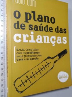 O Plano de Saúde das crianças - Paulo Oom