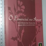 O essencial no amor - Catherine Bensaid