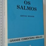 Os salmos - Artur Weiser