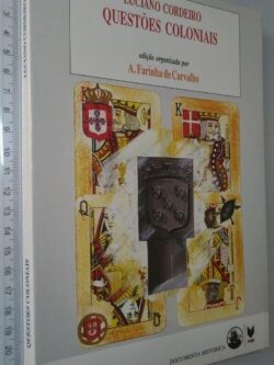 Questões coloniais (Luciano Cordeiro) - A. Farinha de Carvalho