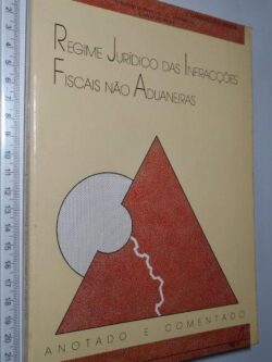 Regime jurídico das infracções fiscais não aduaneiras - F. Pinto Fernandes