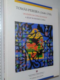 Tomás Pereira (1646-1708) - Um jesuíta na China de Kangxi -