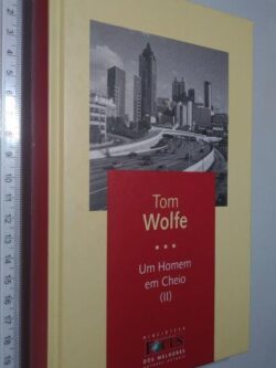 Um homem em cheio (II) - Tom Wolfe