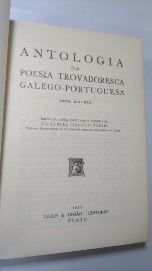 Antologia da poesia trovadoresca galego-portuguesa (Sécs. XII - XIV) - Alexandre Pinheiro Torres
