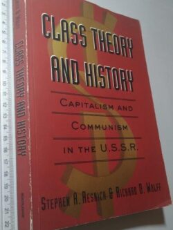 Class theory and history - Stephen A. Resnick