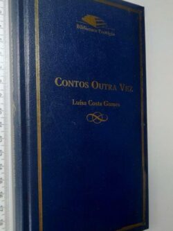Contos Outra Vez - Luísa Costa Gomes