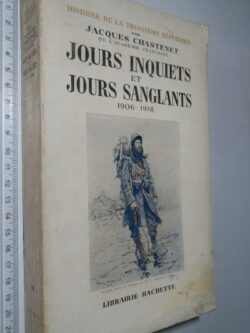 Jours inquiets et jours sanglants - Jacques Chastenet
