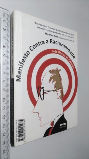 Manifesto Contra A Racionalidade + 30 Poemas De Amor - João Gomes De Almeida / João Villalobos