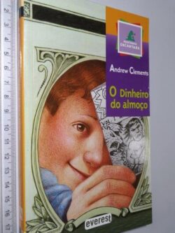 O dinheiro do almoço - Andrew Clements