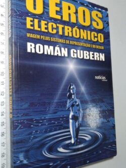 O eros electrónico - Román Gubern