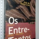 Os entre-tantos - José de Matos-Cruz