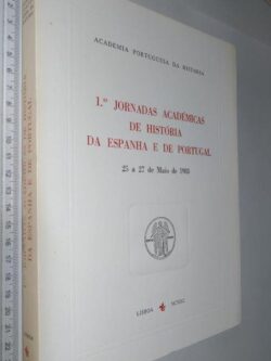 1.as Jornadas Académicas de História da Espanha e de Portugal -