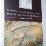 1580 - A Conquista de Portugal Através dos Frescos do Viso del Marquês - Augusto Salgado