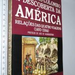 A Descoberta da América (Relações das quatro viagens - 1493-1504) - Cristóvão Colombo