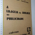 A imagem da mulher na publicidade - Regina Tavares da Silva