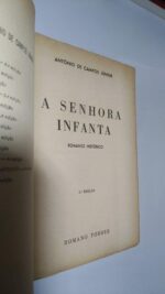 A senhora infanta (vol. I) - António de Campos Júnior