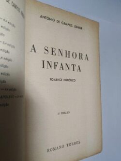 A senhora infanta (vol. I) - António de Campos Júnior