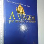 A viagem que mudou o mundo (Vasco da Gama 500 anos depois) -