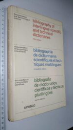 Bibliography of interlingual scientific and technical dictionaries (Documentation and terminology of science) -