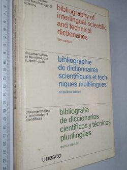 Bibliography of interlingual scientific and technical dictionaries (Documentation and terminology of science) -