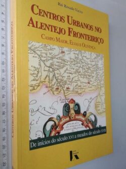 Centros urbanos no Alentejo fronteiriço (Campo Maior