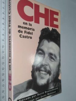 Che en la memoria de Fidel Castro - David Deutschmann