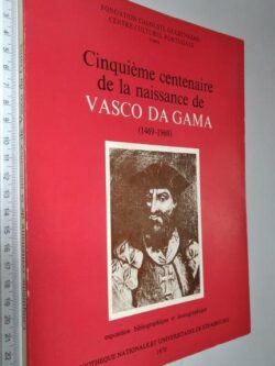 Cinquième centenaire de la naissance de vasco da gama (1469-1969) -