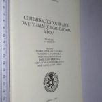 Comemorações dos 500 anos da 1.a viagem de Vasco da Gama à Índia - Pedro Andrade Canário
