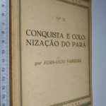 Conquista e colonização do Pará - Fernando Vasques