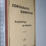 Corografia elementar do Arquipélago da Madeira - Alberto Artúr Sarmento