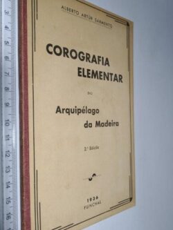 Corografia elementar do Arquipélago da Madeira - Alberto Artúr Sarmento