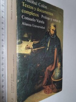 Cristóbal Colón (Textos y documentos completos) - Consuelo Varela