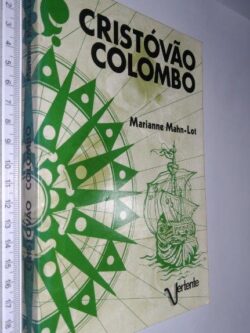 Cristóvão Colombo - Marianne Mahn-Lot