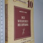 Dez mulheres decapitadas - Américo Faria