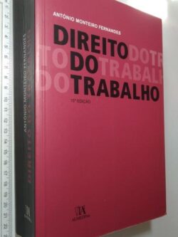 Direito do Trabalho - António Monteiro Fernandes