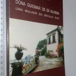 Dona Guiomar de Sá Vilhena (Uma mulher do século XVIII) - Bernardete Barros