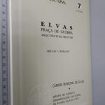 Elvas (Praça de guerra - Arquitectura militar) - Amílcar F. Morgado