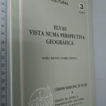Elvas vista numa perspectiva geográfica - Maria Manuel Guerra Franco