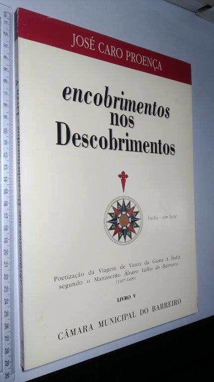 Encobrimentos nos descobrimentos (Livro V) - José Caro Proença Encobrimentos nos descobrimentos (Livro V) - José Caro Proença