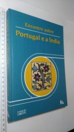 Encontro sobre Portugal e a Índia (Fundação Oriente) -