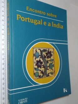 Encontro sobre Portugal e a Índia (Fundação Oriente) -